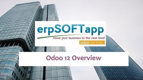 Odoo ERP V12 Overview