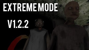 Granny chapter two version 1.2.2 in Extreme Mode