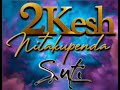 2kesh Nitakupenda Audio Oficial 2kesh Nitakupenda Audio Oficial
