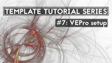 Template Tutorial Series #7: VEPro setup