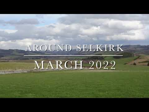 Around Selkirk March 2022