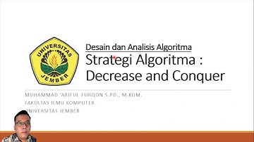 Desain Analisis Algoritma 14 - Decrease and Conquer