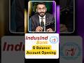 Indusind Bank Account Opening Online #zerobalanceaccountopeningonline