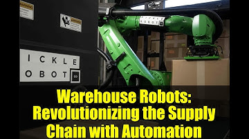 Warehouse Robots: Revolutionizing the Supply Chain with Automation