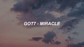 GOT7 'Miracle' Easy Lyrics