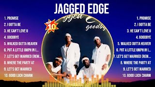 Jagged Edge The Best Music Of All Time ▶️ Full Album ▶️ Top 10 Hits Collection