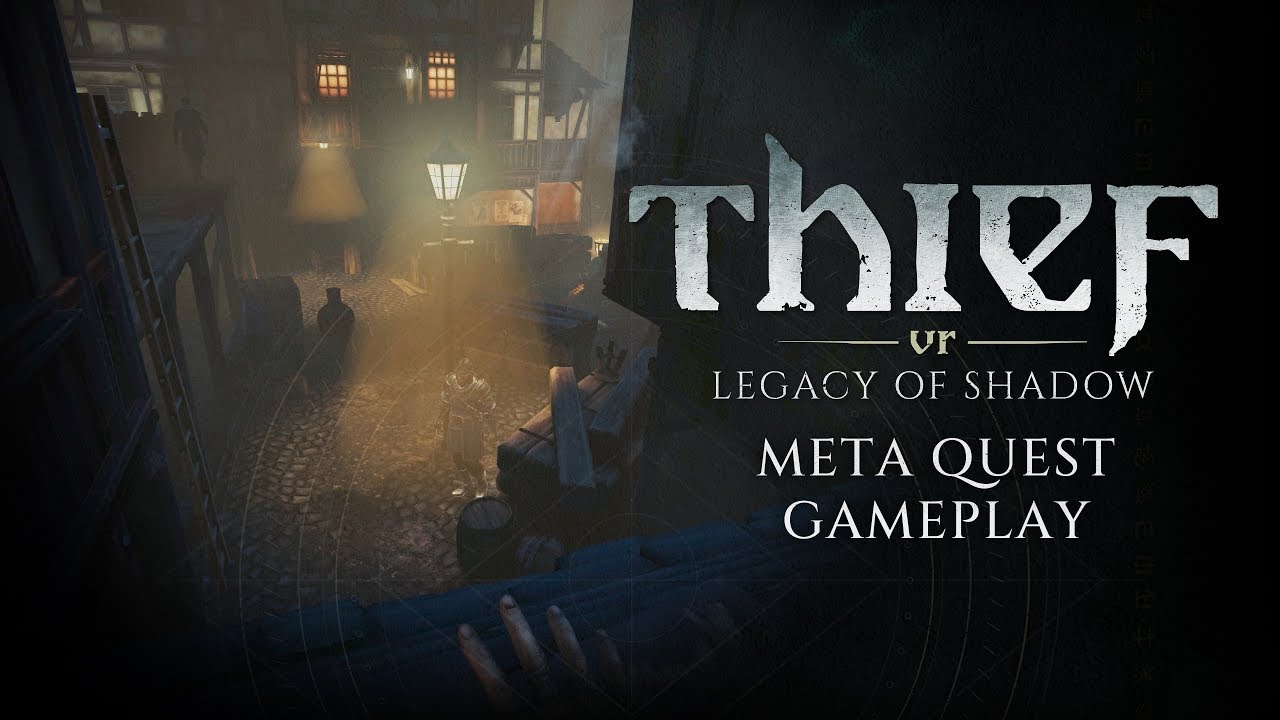 Thief VR: Legacy Of Shadow Launching December 5th - Meta Quest Gameplay Revealed 1 YouTube player