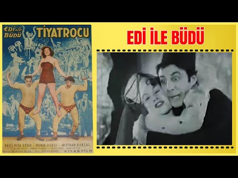 Edi İle Büdü - Tiyatrocu 1952 | Münir Özkul Neriman Köksal | Yeşilçam Filmi Full İzle