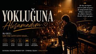 Yokluğuna Alışamadım - 