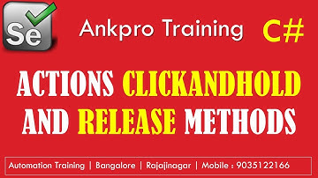 Selenium with C# 26 - Actions class ClickAndHold and Release methods code demo