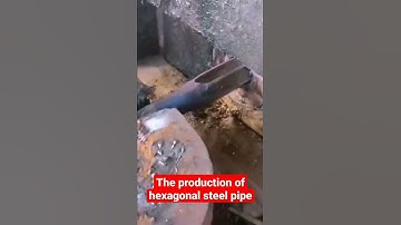 Interesting Videos | The production of hexagonal steel pipe