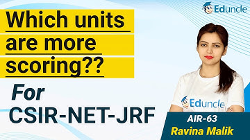 Important units for CSIR-NET-JRF Life Science | Which units are more scoring for CSIR-NET-JRF