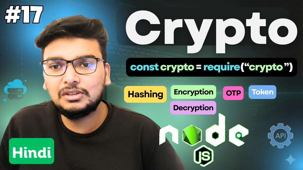 Node.js Crypto (Full Tutorial) – Hash, OTP Generation, Encrypt & Decrypt |  Part 17