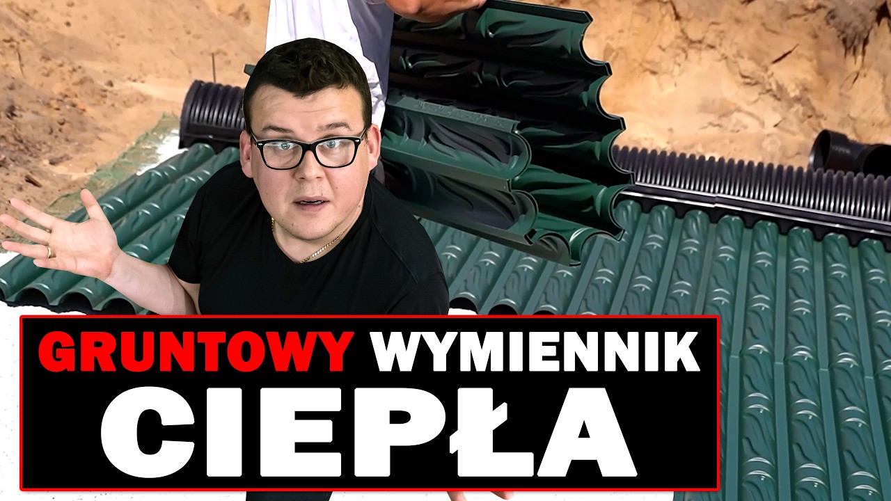 Dlaczego nie zrobiłem tego u siebie w domu? Gruntowy wymiennik ciepła. GWC