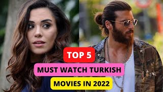 Top 5 Must Watch Turkish movies in 2022! (with English Subtitles)