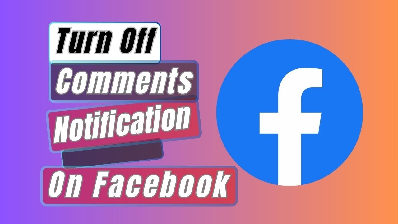 How to Turn Off Comments Notification on Facebook - YouTube