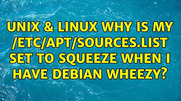Unix & Linux: Why is my /etc/apt/sources.list set to squeeze when I have debian wheezy?