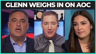 Glenn Greenwald Weighs In On AOC 2.0
