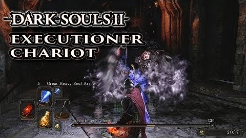 Executioner Chariot - Dark Souls II - Walkthrough