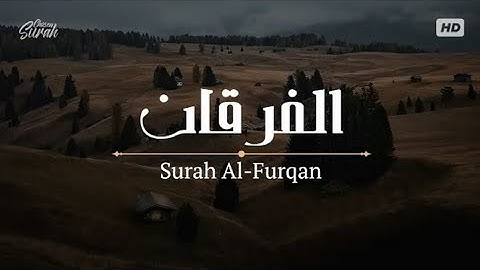 Surah Al-Furqan | صوت هذا القارئ يشعرك براحة غير عادية | ما تيسر من سورة الفرقان القارئ شريف مصطفى