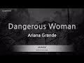 Ariana Grande-Dangerous Woman (Melody) (Karaoke Version) [ZZang KARAOKE]