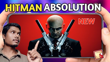 They Said Hitman Absolution Can’t Run on Android… I Proved Them Wrong