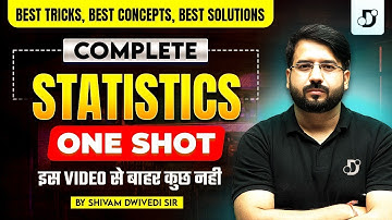 Complete Statistics ( सांख्यिकी ) for SSC CGL, CHSL, CPO, MTS, Railway Exams | By Shivam Dwivedi Sir