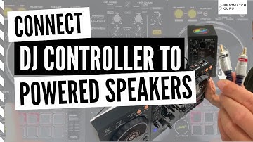 How to Connect Powered Speakers to a DJ Controller