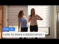 Chic-Q | How to make a Room Safer?
