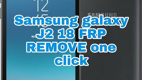 Samsung J250F J2 18 FRP REMOVE one click