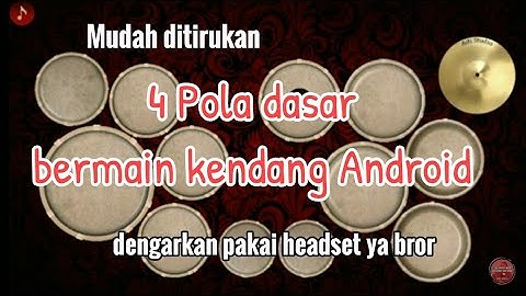 Tutorial‼️cara belajar memainkan kendang android (bag 1) aplikasi real kendang