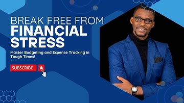 Break Free from Financial Stress: Master Budgeting and Expense Tracking in Tough Times!
