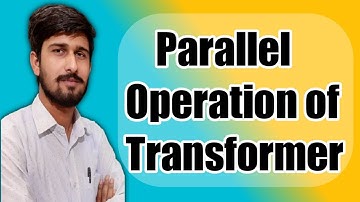 Parallel Operation of Transformer