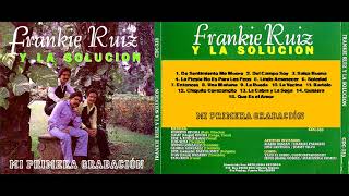 Video thumbnail of "Frankie Ruiz Y La Solucion - Una Mañana"