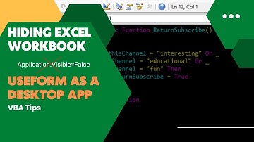 [VBA]-Userform as a Desktop app. Hiding Excel workbook