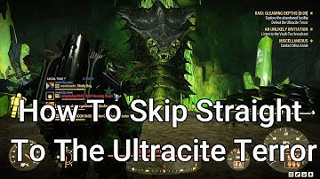 How To Skip Straight To The Ultracite Terror Gleaming Depths Final Raid Boss Solo - Fallout 76