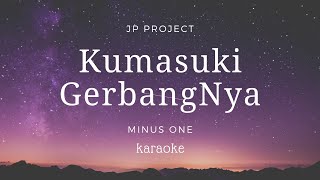 Kumasuki Gerbangnya | Karaoke | Minus one | backingtrack | Karaoke lagu sekolah minggu | lirik