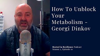 How To Unblock Your Metabolism  Georgi Dinkov