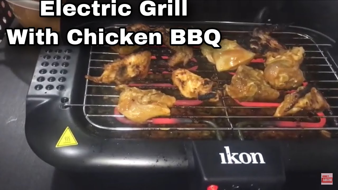 Ikon Electric BBQ GRILL Chicken BBQ YouTube