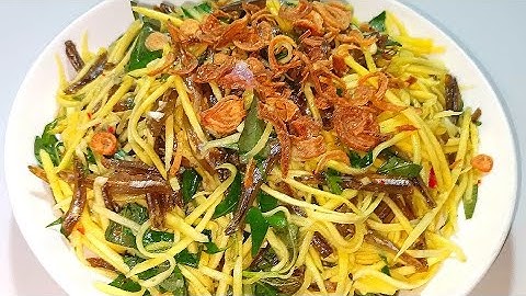 Cách làm GỎI XOÀI CÁ CƠM rẻ đơn giản siêu ngon - Combo Món Ăn