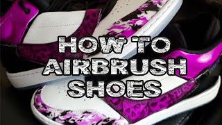 How to Airbrush Shoes