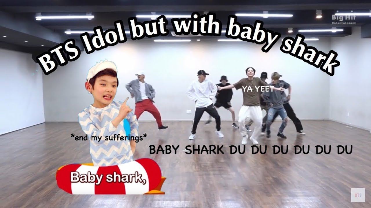 BTS Idol but with "baby shark" - YouTube