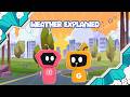 LEARN & DISCOVER EP 10: Weather Explained | Earth Science for Kids | STEM Learning