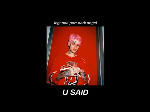 Lil Peep - U said {legendado}