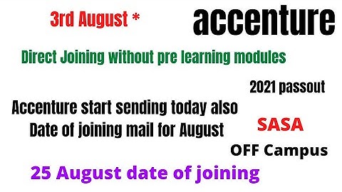 Accenture start sending Date of joining for sasa role  || OFF - CAMPUS || 2021 passout