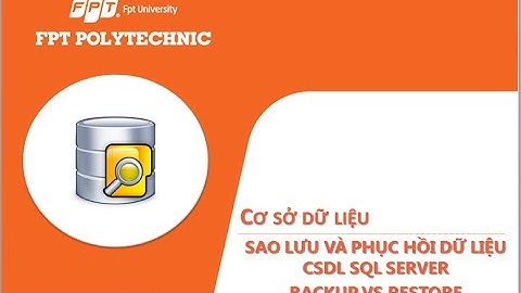 Com2012 Cơ sở dữ liệu Hướng dẫn sao lưu và phục hồi dữ liệu SQL