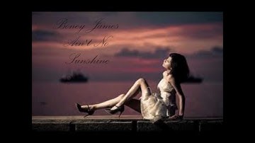 Boney James Ain't No Sunshine