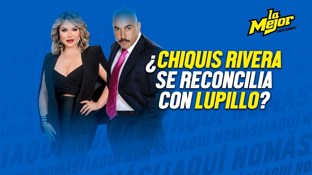¿Chiquis Rivera se reconcilia con Lupillo Rivera? major walter khan