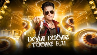 MIXTAPE 2025 - NONSTOP KHANG VIỆT REMIX - ĐOẠN ĐƯỜNG TƯƠNG LAI REMIX | NHẠC REMIX TIKTOK HAY NHẤT