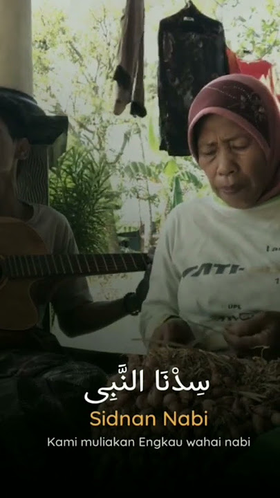 sidnan nabi versi emak tani masyallah suaranya bikin adem_mari bersholawat